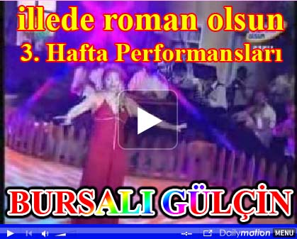 Bursal� G�l�in 3. Hafta